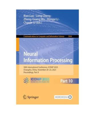 Neural Information Processing: 30th International Conference, Iconip 2023, Chang