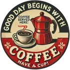 Good Day Begins With Coffee Vintage Round Tin Metal Signs Home Décor 8x8