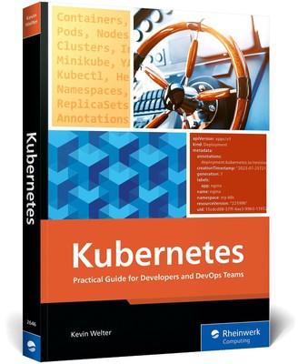 Kubernetes Practical Guide for Developers and DevOps Teams Kevin Welter Buch