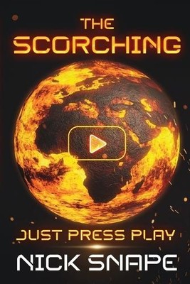 Nick Snape The Scorching (Taschenbuch) Scorching Sci-Fi Thriller