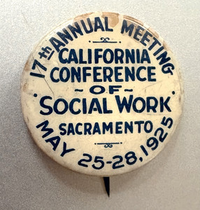 1925 Member Participant Pin: California Conference Of Social Work; Sacramento CA