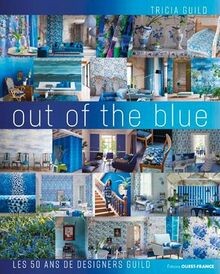 Tricia Guild, Out of the blue, 50 ans de Designers ... | Buch | Zustand sehr gut
