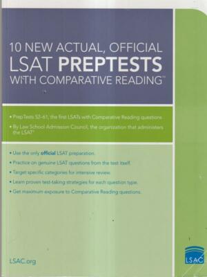 10 NEW ACTUAL, OFFICIAL LSAT PREPTESTS WITH COMPARATIVE READING AA.VV. LSAC