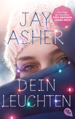 Jay Asher; Karen Gerwig / Dein Leuchten