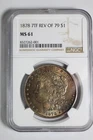 1878 Rev of 79 Morgan Silver Dollar MS61 NGC #001
