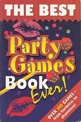 The Best Party Games Book Ever! by Tibballs, Geoff Paperback / softback Book The