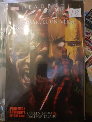 Deadpool Kills The Marvel Universe by Dalibor Talajic, Cullen Bunn...
