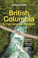 Bianca Bujan Lonely Planet British Columbia & The Canadian Rockies