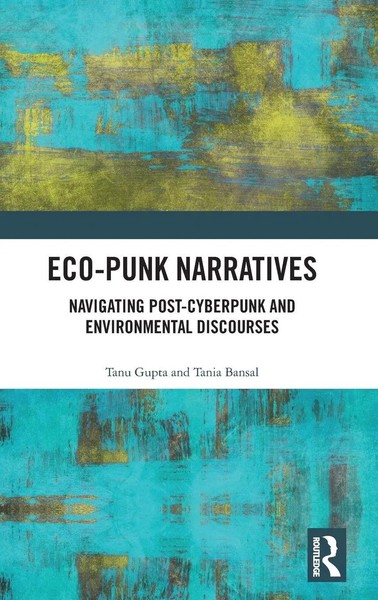 Tanu Gupta (U. A.) | Eco-Punk Narratives | Buch | Englisch (2025) | Routledge-image