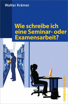 Wie schreibe ich eine Seminar- oder Examensarbeit? | campus concret | Krämer