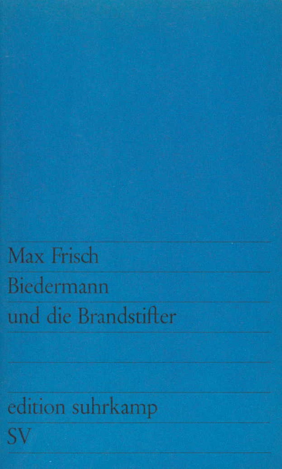 Max Frisch / Biedermann Und Die Brandstifter