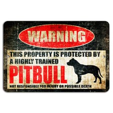 Warning Property Protected by Highly Trained Pit Bull Rustic Sign