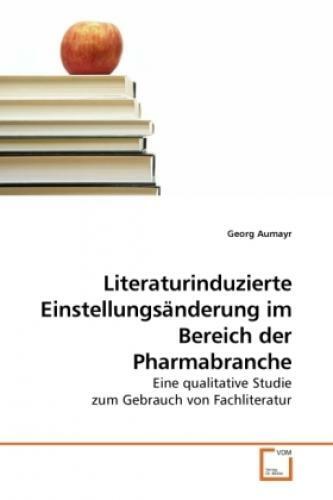 Literaturinduzierte Einstellungsänderung Bereich Der Pharmabranche