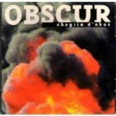 Obscur :chagrin d'amour (Audio CD) Fred, Marint, Steve & Éric