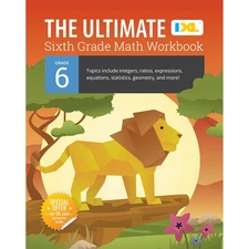 The IXL Ultimate 6th Grade Math Workbook, Activity Book for Kids Ages 11-12 Cove