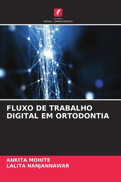 Ankita Mohite (U. A.) | Fluxo DE Trabalho Digital EM Ortodontia | Taschenbuch-image