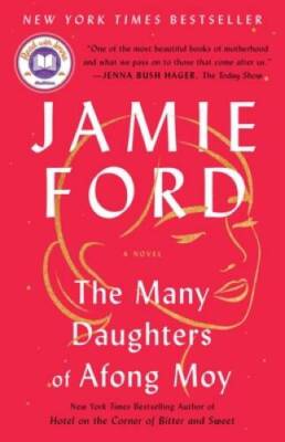 The Many Daughters of Afong Moy: A Novel - Paperback By Ford, Jamie - GOOD