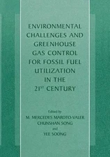 Environmental Challenges and Greenhouse Gas Control for Fossil Fuel Utilization 