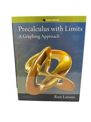 PRECALCULUS WITH LIMITS: A GRAPHING APPROACH, TEXAS By Ron Larson - Hardcover