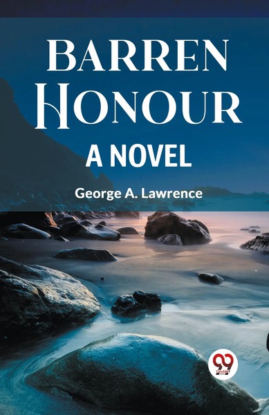 Barren Honour A Novel George A. Lawrence Taschenbuch Englisch 2024 Double9 Books-image