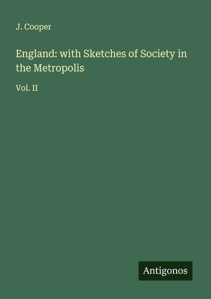 J. Cooper | England: With Sketches Of Society In The Metropolis | Taschenbuch-image