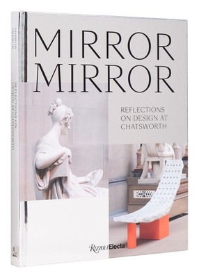 Mirror Mirror: Reflections on Contemporary Design at Chatsworth by Deyan Sudjic 