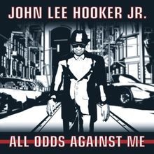 All Odds Against Me von Hooker Jr, John Lee | CD | Zustand sehr gut