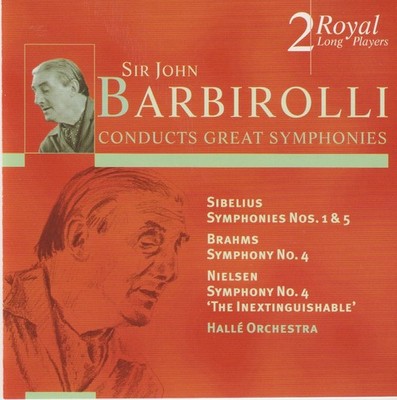 Barbirolli: Sibelius: Symph. 1 & 5; Brahms: Symphony. 4; Nielsen: Symph. 4 2 CDs