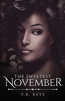 THE SWEETEST NOVEMBER (SEPTEMBER SERIES) By P R Keys **BRAND NEW**
