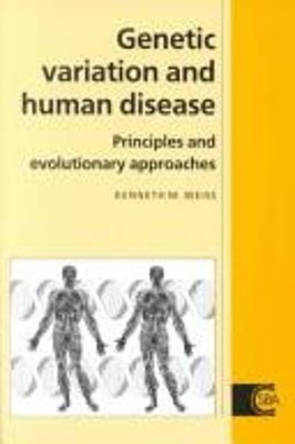 Genetic Variation and Human Disease : Principles and Evolutionary