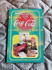 B.J Summers Pocket Guide To Coca-Cola Identifications Current Values Circa Dates