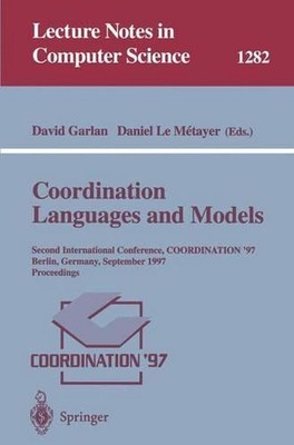 Coordination Languages and Models: Second International Conference, COORDINATION