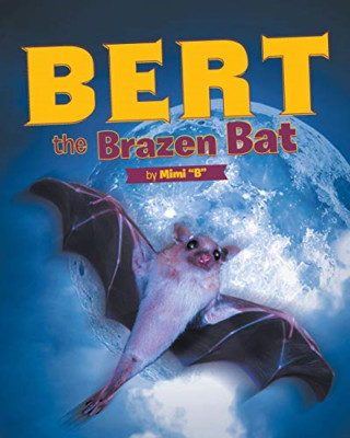 Bert the Brazen Bat -  NEW Mimi B 2018