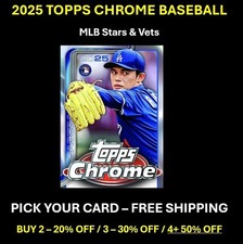 2025 Topps Chrome - Base #1-300 Pick Your Card Up to 50% OFF - RVSD 12.1.25