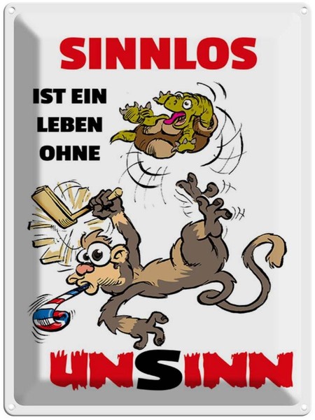 Blechschild 40X30 Cm Sinnlos Ist Ein Leben Ohne Unsinn Spruch Zitat Deko Geschen-image