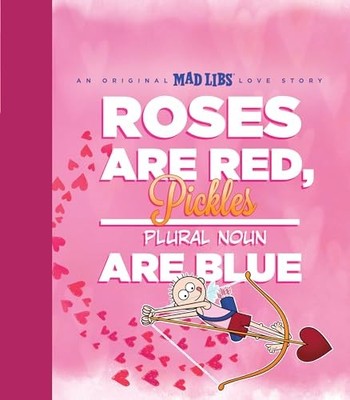 Roses Are Red, Pickles Are Blue: An O..., Elling, Brian
