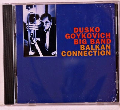 Duško Gojković - Balkan Connection (CD 1996)