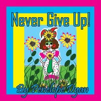 Penelope Dyan | Never Give Up! | Taschenbuch | Englisch (2024)