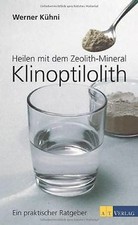 Heilen mit dem Zeolith-Mineral Klinoptilolith...