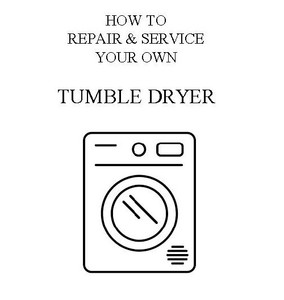 Tumble Dryer Repair Manual DIY. | eBay