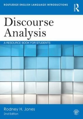 Discourse Analysis: A Resource Book for Students (Routledge English Language In