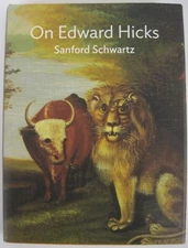 On Edward Hicks by Sanford Schwartz (HC OVSZ)