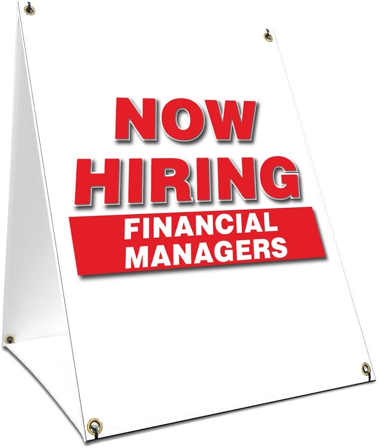 A-Frame Sidewalk Now Hiring Financial Managers Sign Graphics Each Side 24" X 36"