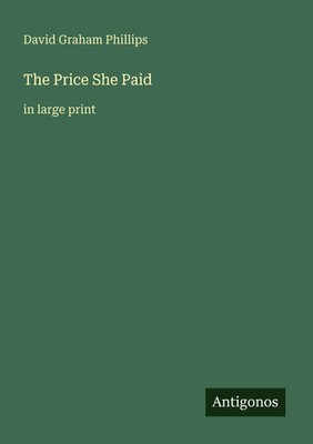 David Graham Phillips | The Price She Paid | Taschenbuch | Englisch (2025)