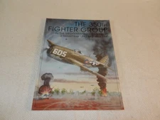 WW II 12th Air Force    "THE 350TH FIGHTER GROUP IN THE MEDITERRANEAN CAMPAIGN"