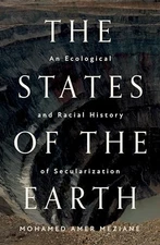 The States of the Earth: An Ecologi..., Meziane, Mohame