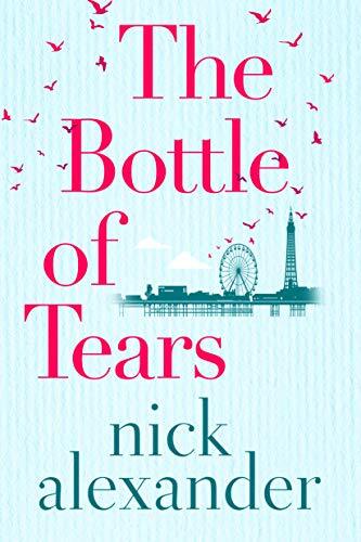 The Bottle of Tears-Nick Alexander