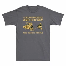 I Like Motorcycles And Hockey And Maybe 3 People Motorbike Lover Men's T-Shirt