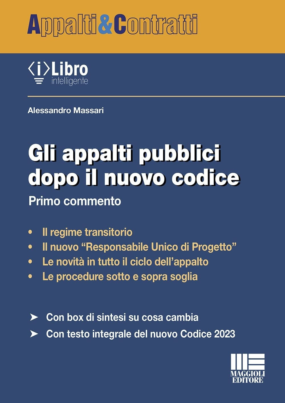 Libri Alessandro Massari - Gli Appalti Pubblici Dopo Il Nuovo Codice