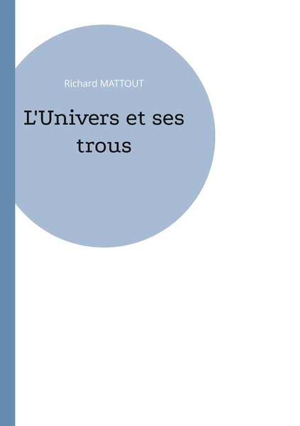 Richard Mattout | L'univers Et Ses Trous | Taschenbuch | FranzöSisch (2024)-image